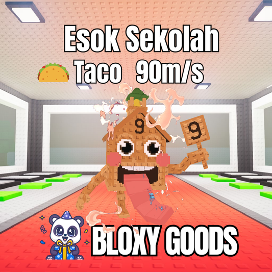 Esok Sekolah 90M/s(Taco)- Steal a Brainrot