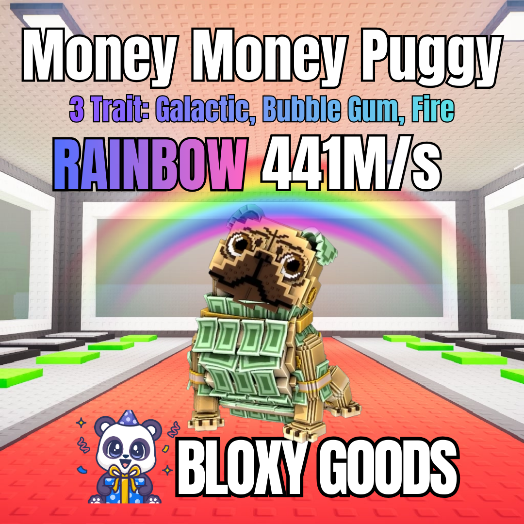 Money Money Puggy RAINBOW (Galactic, Bubble Gum, Fire) 441M/s | Secret Brainrots